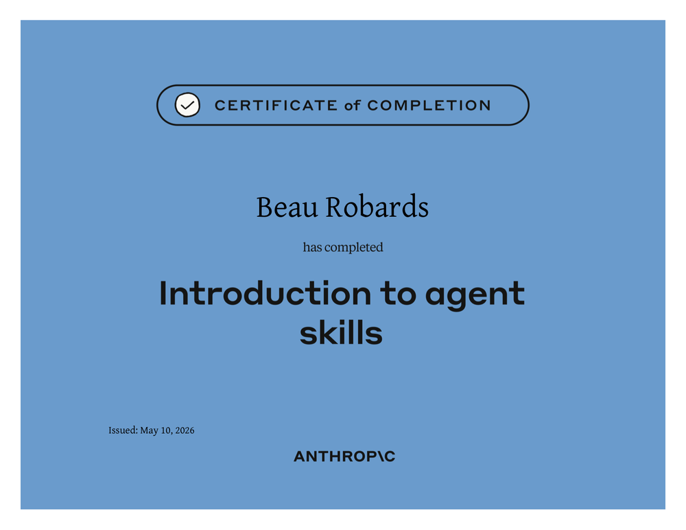 Anthropic certificate: Introduction to Agent Skills — Beau